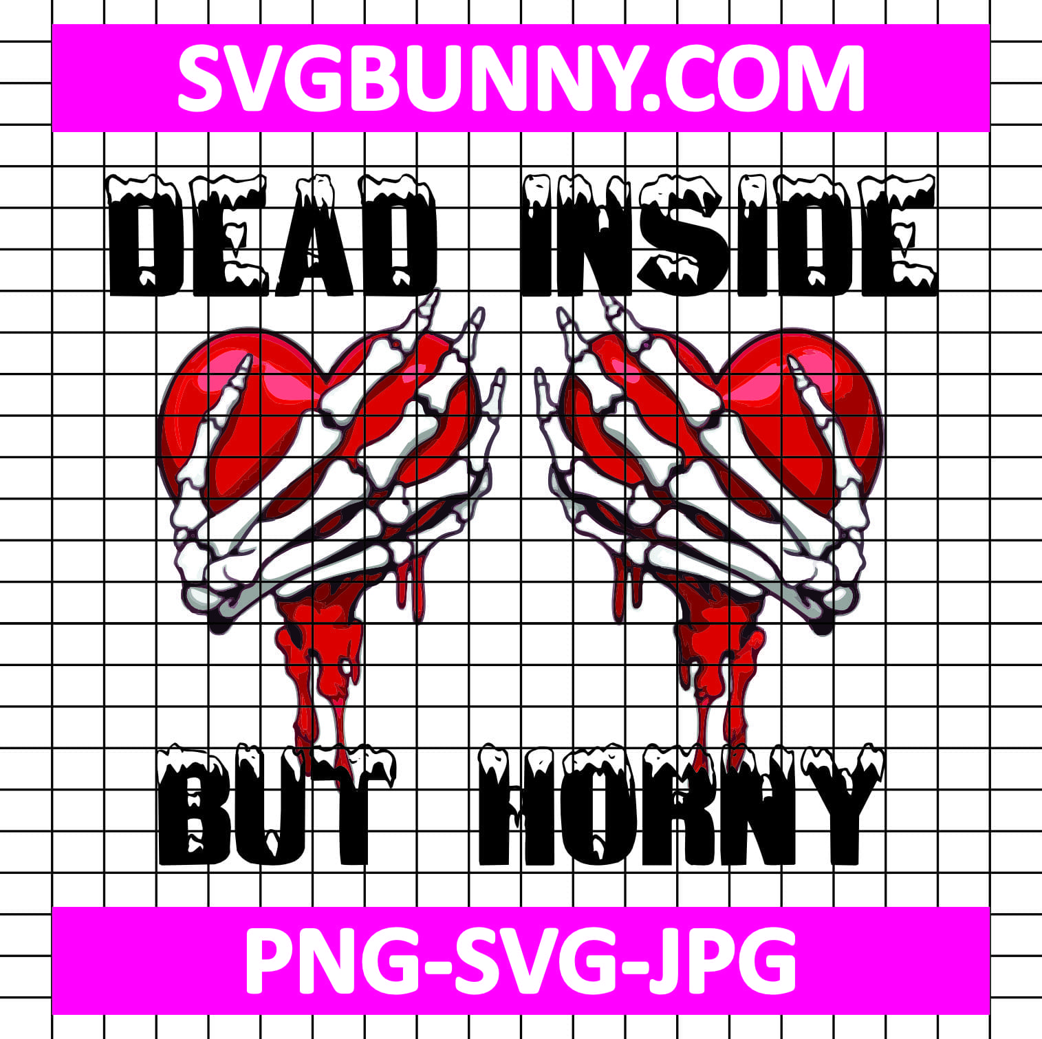 Dead Inside But Horny Valentine SVG, Heart SVG, Skeleton SVG, Valentines Day SVG Nurse Heart Valentine Logo Design SVG Dead Inside But Horny Valentine SVG, Heart SVG, Skeleton SVG, Valentines Day SVG