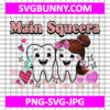 Main Squeera Tooth Dental Valentine SVG, Happy Valentines Day SVG