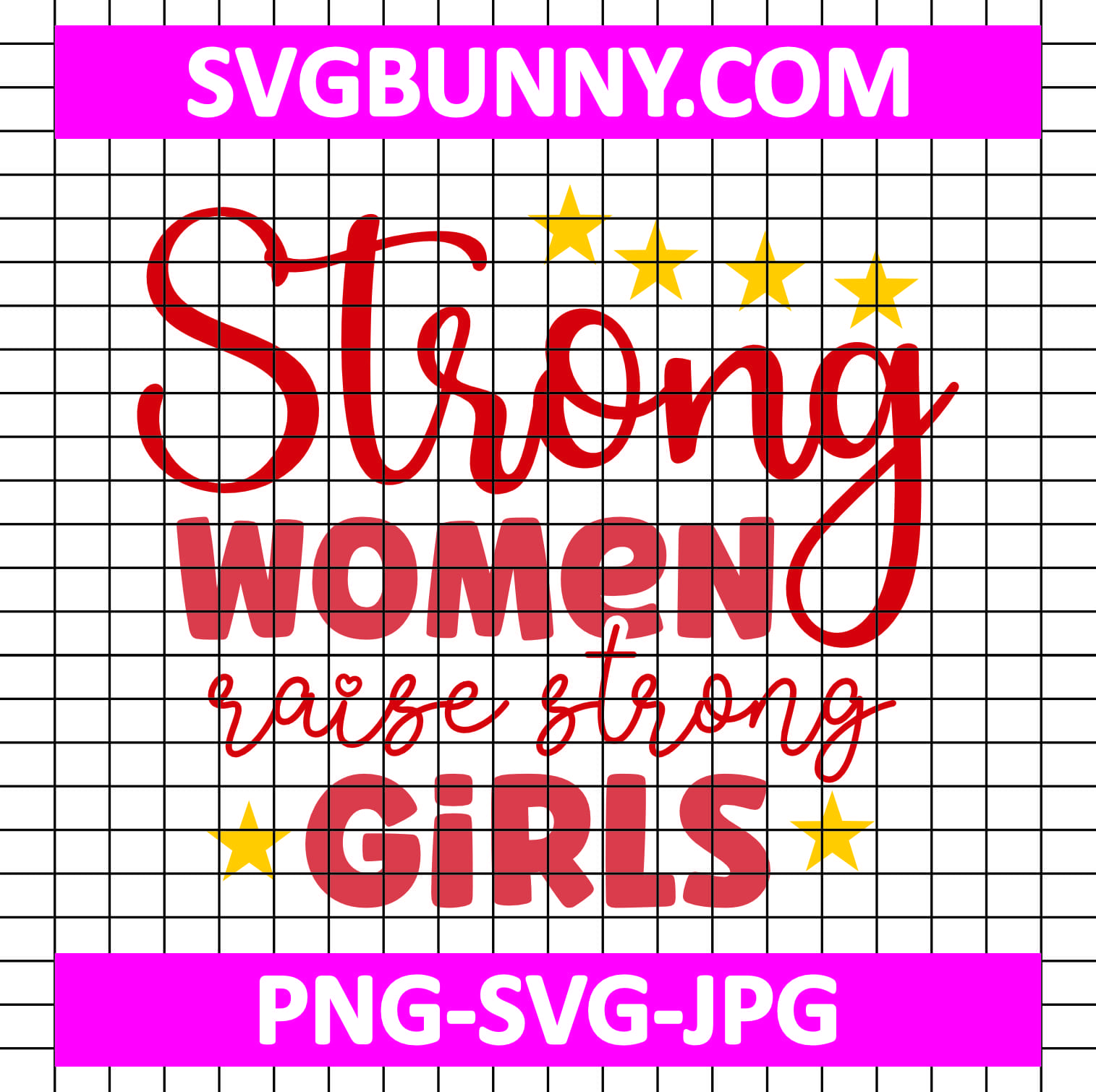 Strong Women Raise Strong Girls SVG | International Women's Day SVG | Women's Day Quote SVG | DXF | EPS | PNG Well Behaved Women Seldom Make History SVG Strong Women Raise Strong Girls SVG _ International Women's Day SVG _ Women's Day Quote SVG _ DXF _ EPS _ PNG