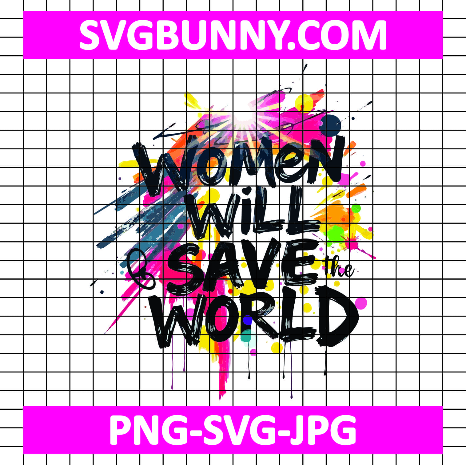 Women Will Save the World, Women Empowerment SVG EPS, Women's Day SVG, Women's Day Quote SVG Powerful Woman In The Making SVG Women will Save the World, Women Empowerment SVG EPS, Women's Day SVG, Women's Day Quote SVG