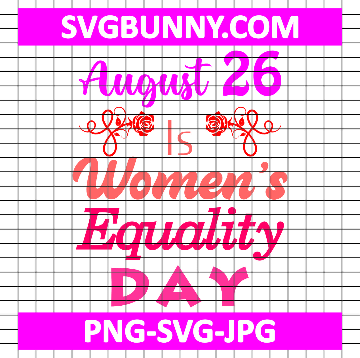 August 26 Is Women Equality Day SVG Cut File, Strong Women SVG, Women's Day SVG Women Equality Day Today And Everyday SVG Cut File August 26 Is Women’s Equality Day SVG Cut File, Strong Women SVG, Women's Day SVG