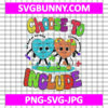 Choose To Include SVG, Funny Autism Awareness SVG, Sped Teacher SVG, Autism SVG