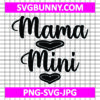 SVG Files, Mama and Mini, Mommy and Me SVG, Newborn Svg, Mom and Baby Svg, Mama Mini Shirt, Mom Life SVG, Women’s Day SVG