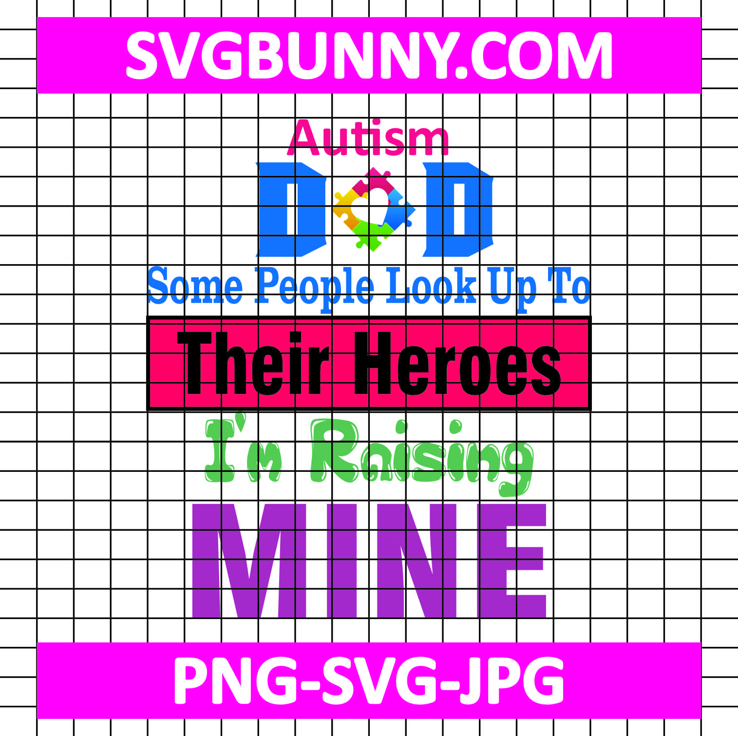 Some People Look Up To Their Heroes SVG, Autism Dad SVG, Autism SVG Puzzle Piece SVG Some People Look Up To Their Heroes SVG, Autism Dad SVG, Autism SVG