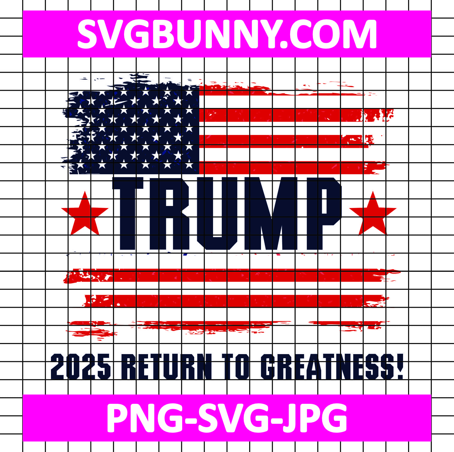 Trump 2025 SVG, Return to Greatness SVG, Trump Quote SVG, Trump SVG A Trump Girl SVG Trump 2025 SVG, Return to Greatness SVG, Trump Quote SVG, Trump SVG