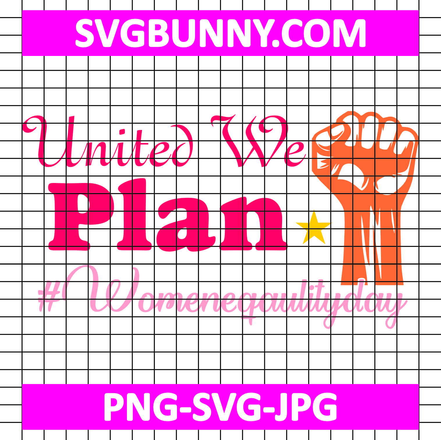United We Plan #Womeneqaulityday SVG, Women's Day SVG, Women's Day Quote SVG Let’s Make Your Voice Heard #Womensequalityday SVG United We Plan #Womeneqaulityday SVG, Women's Day SVG, Women's Day Quote SVG