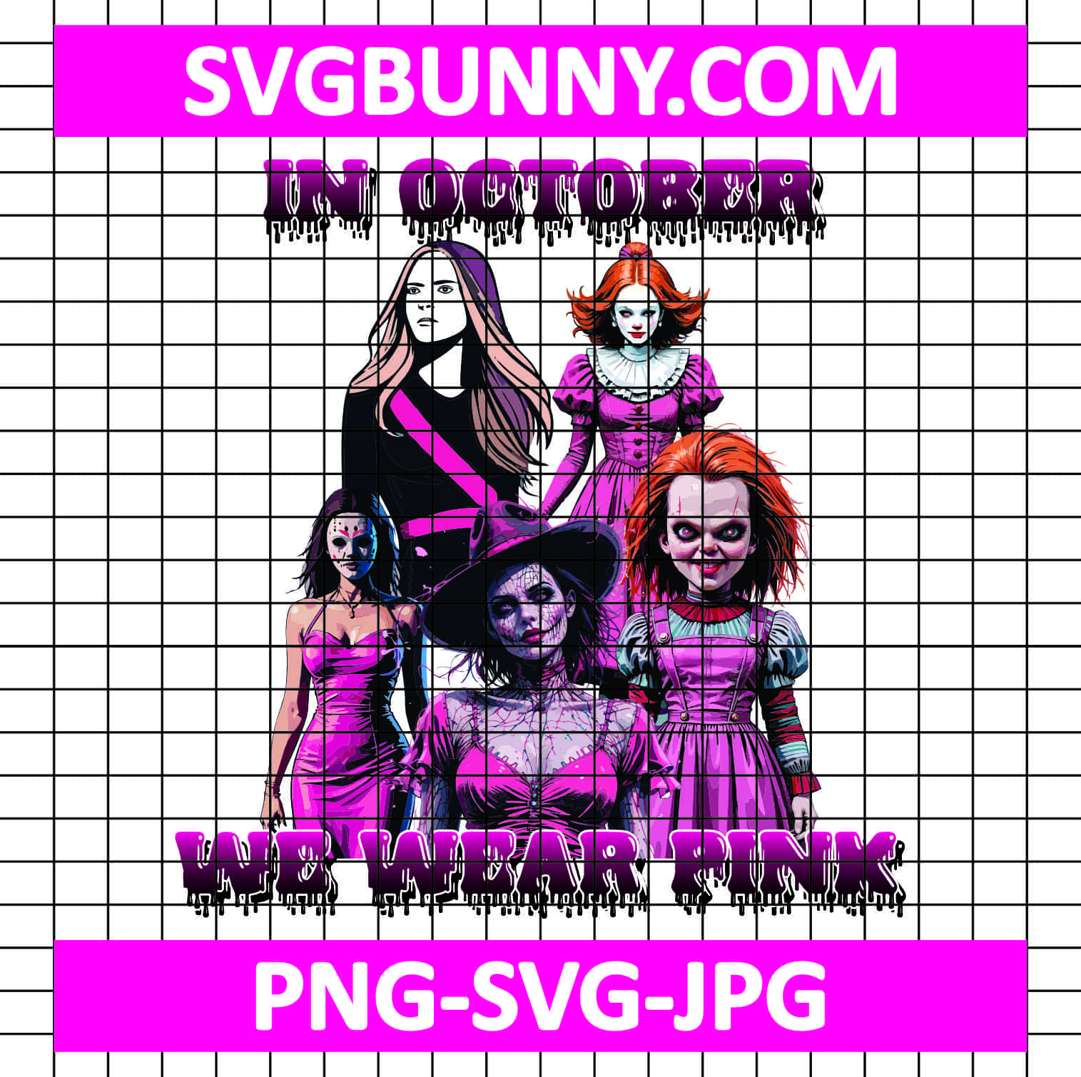 In October We Wear Pink PNG, Chucky, Pinhead, Pennywise, Halloween SVG, Jason Voorhees, Freddy Krueger, Michael Myers PNG, Halloween Girls PNG Bluey PNG In October We Wear Pink PNG, Chucky, Pinhead, Pennywise, Halloween SVG, Jason Voorhees, Freddy Krueger, Michael Myers PNG, Halloween Girls PNG